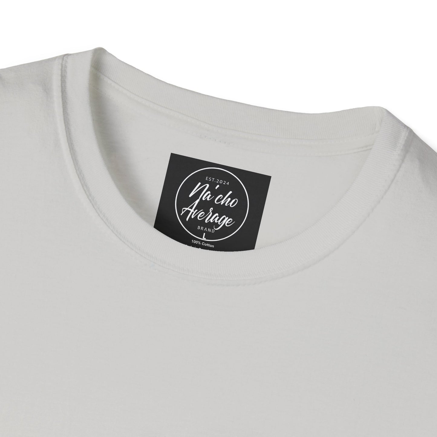 "Plain Jane" Na'cho Average Brand T-Shirt