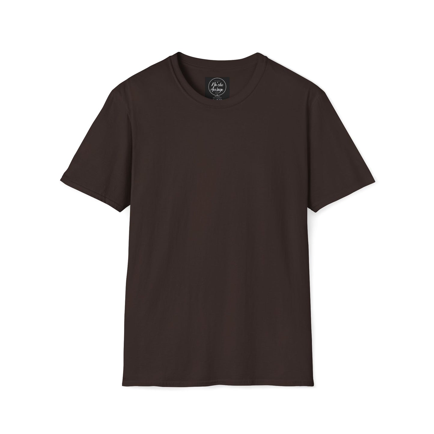 "Plain Jane" Na'cho Average Brand T-Shirt