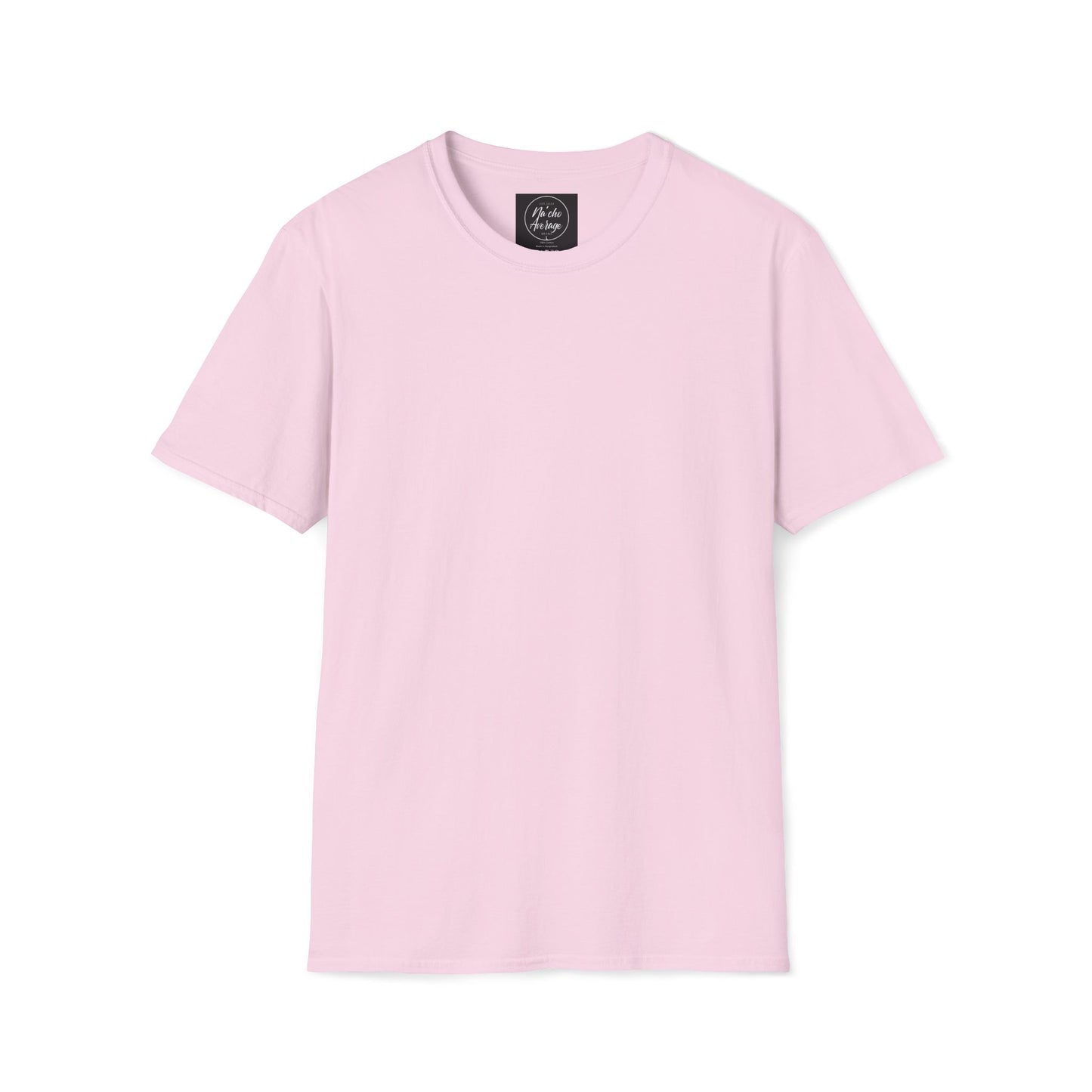 "Plain Jane" Na'cho Average Brand T-Shirt