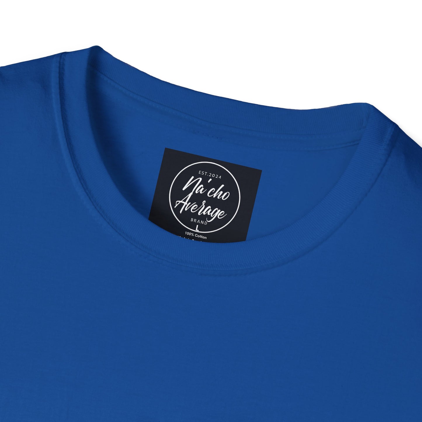 "Plain Jane" Na'cho Average Brand T-Shirt