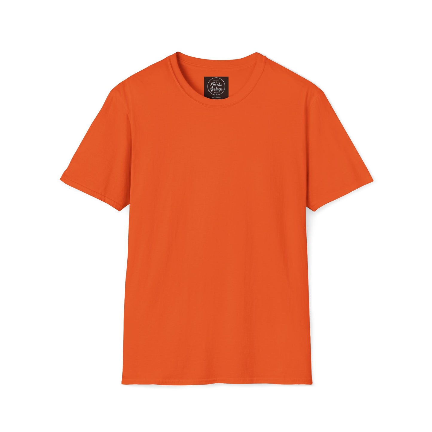 "Plain Jane" Na'cho Average Brand T-Shirt