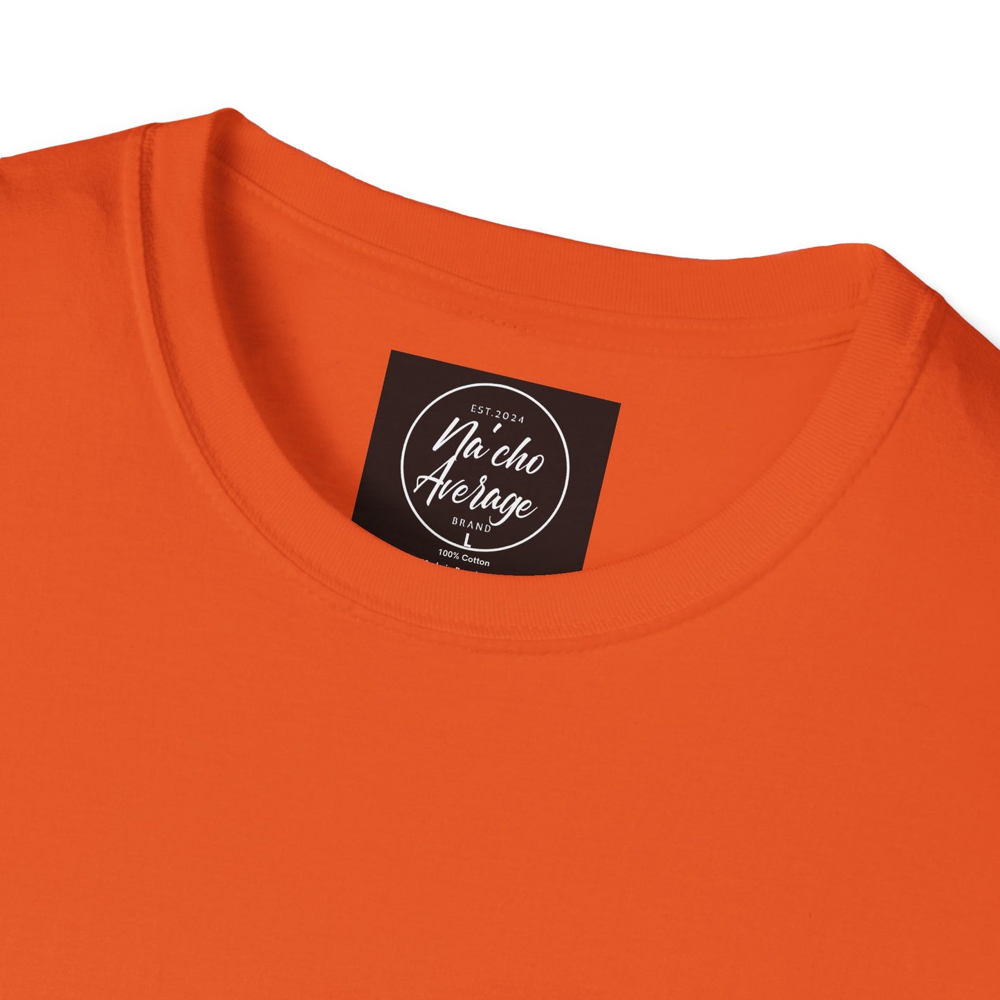 "Plain Jane" Na'cho Average Brand T-Shirt