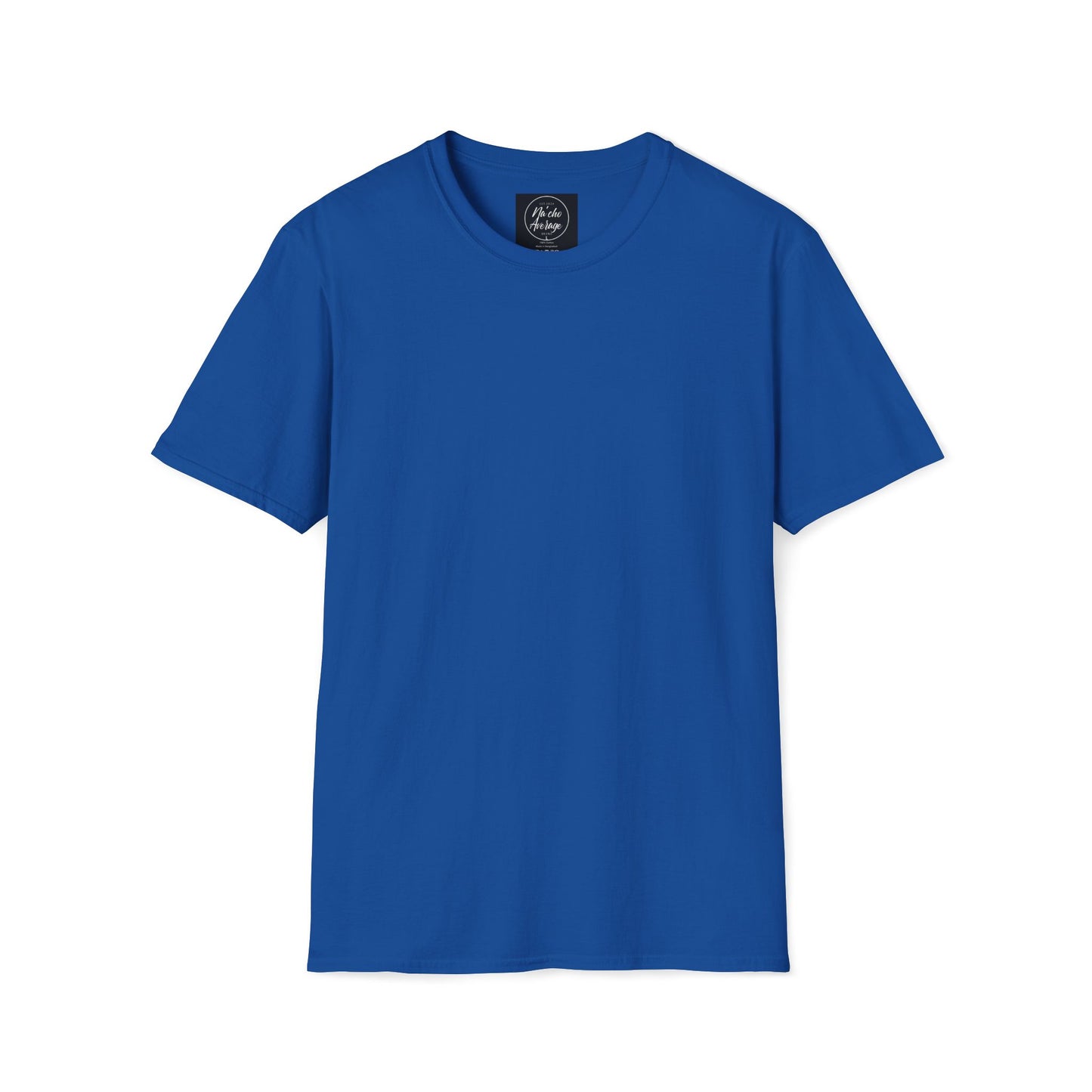"Plain Jane" Na'cho Average Brand T-Shirt