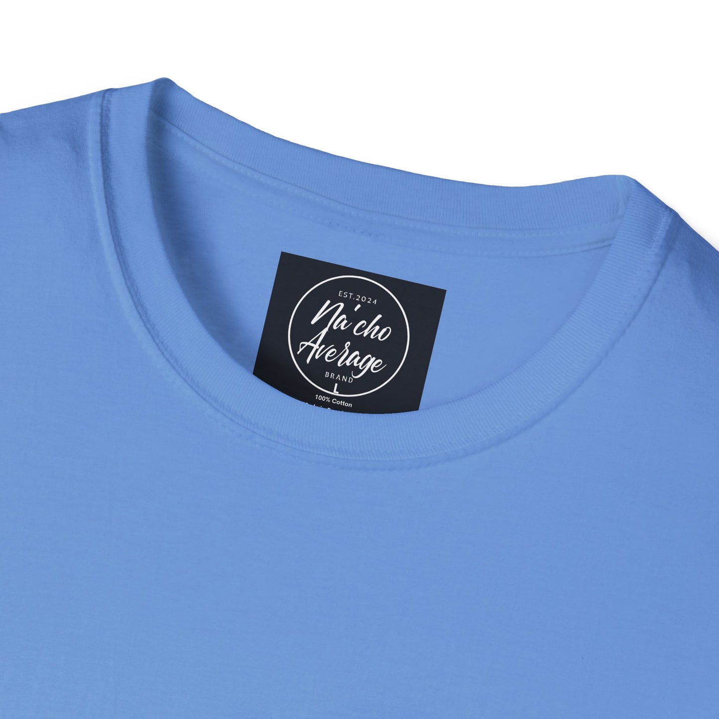 "Plain Jane" Na'cho Average Brand T-Shirt