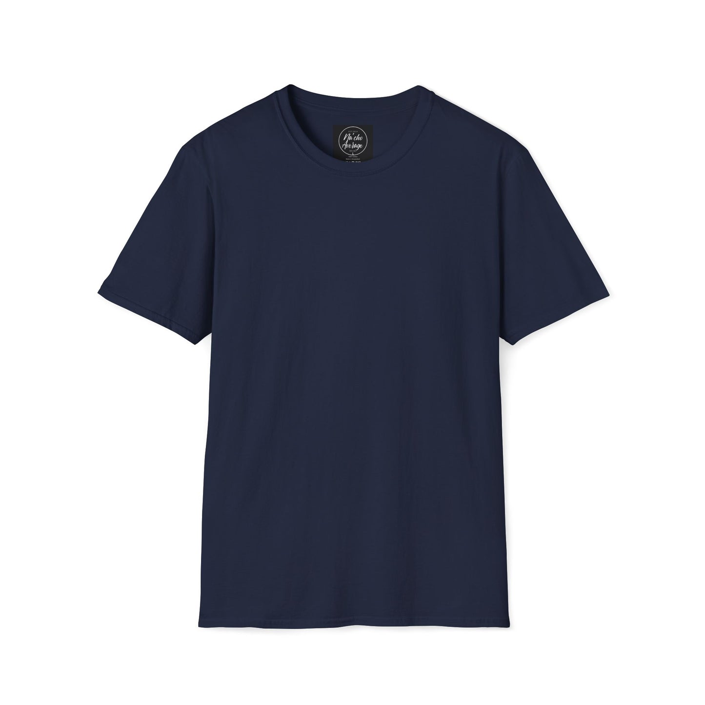 "Plain Jane" Na'cho Average Brand T-Shirt