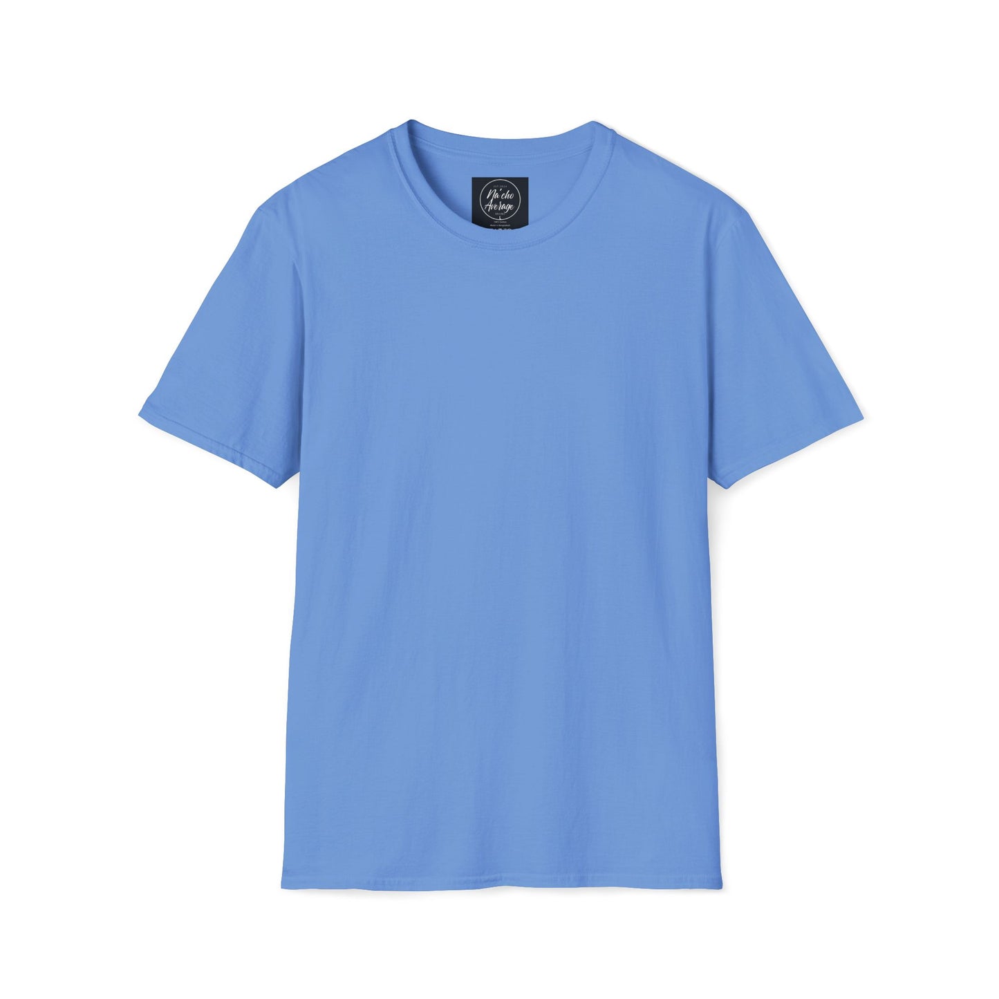 "Plain Jane" Na'cho Average Brand T-Shirt