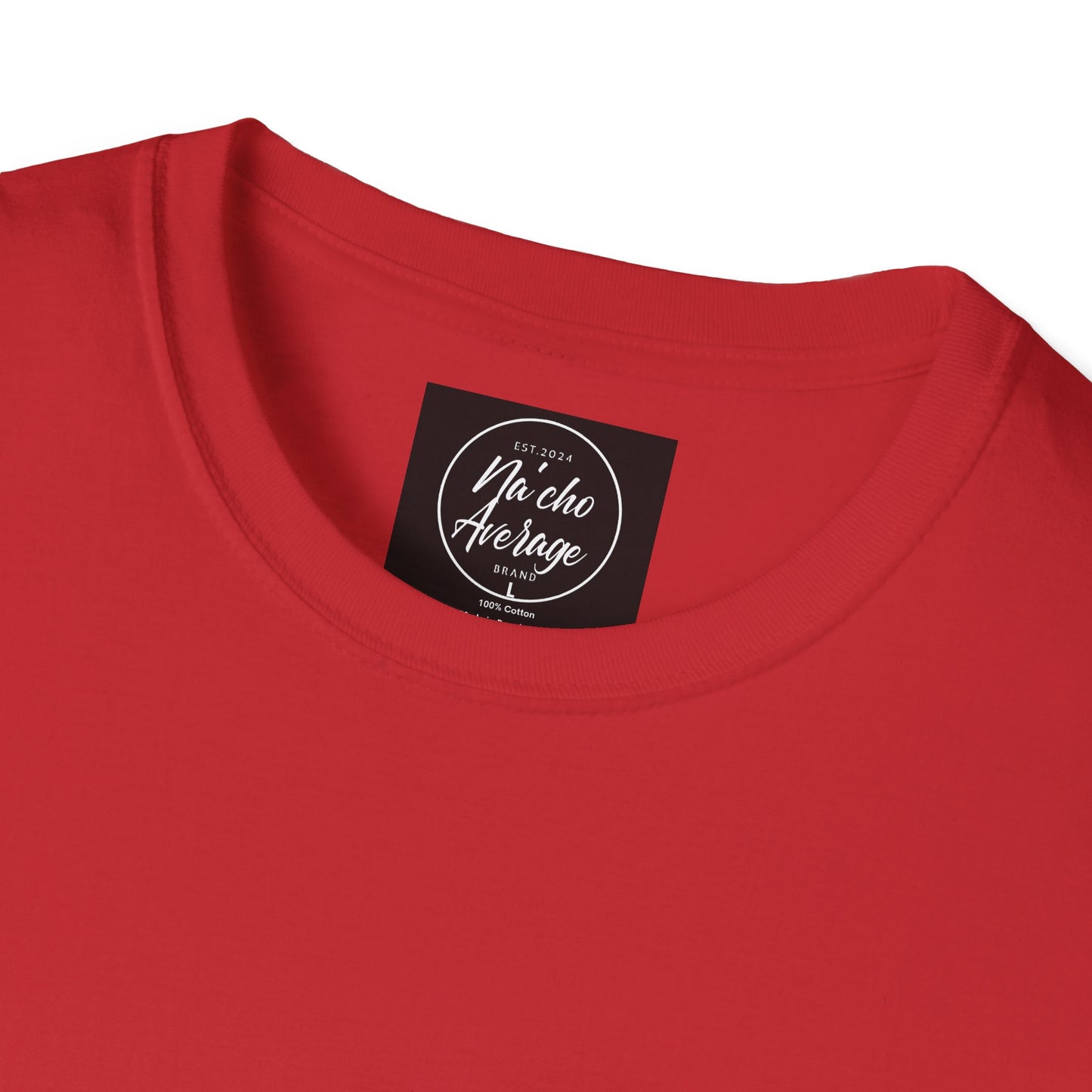 "Plain Jane" Na'cho Average Brand T-Shirt
