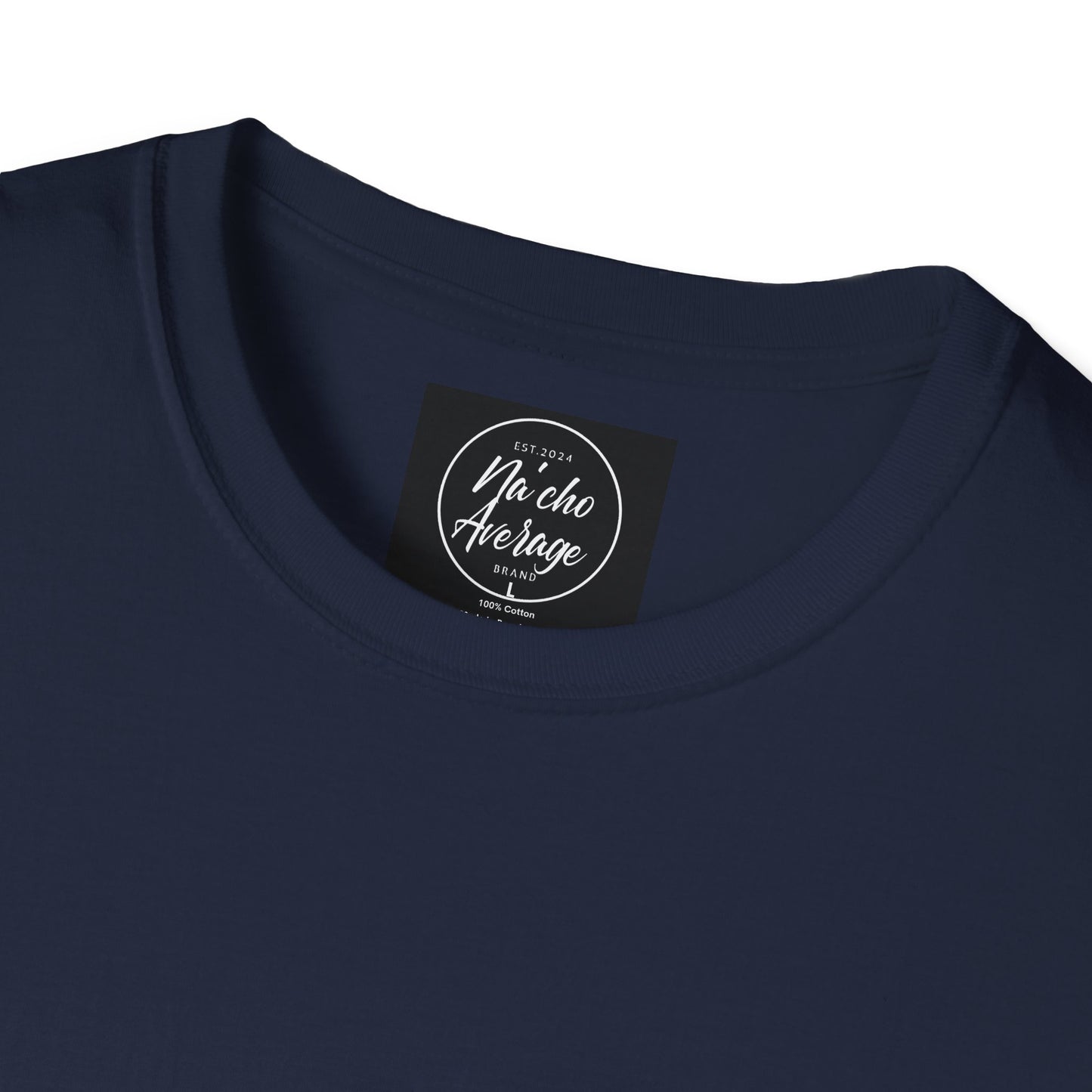 "Plain Jane" Na'cho Average Brand T-Shirt