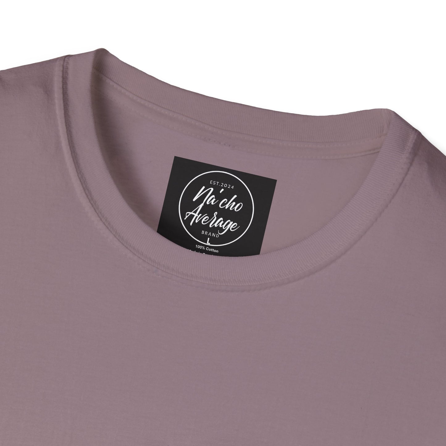 "Plain Jane" Na'cho Average Brand T-Shirt