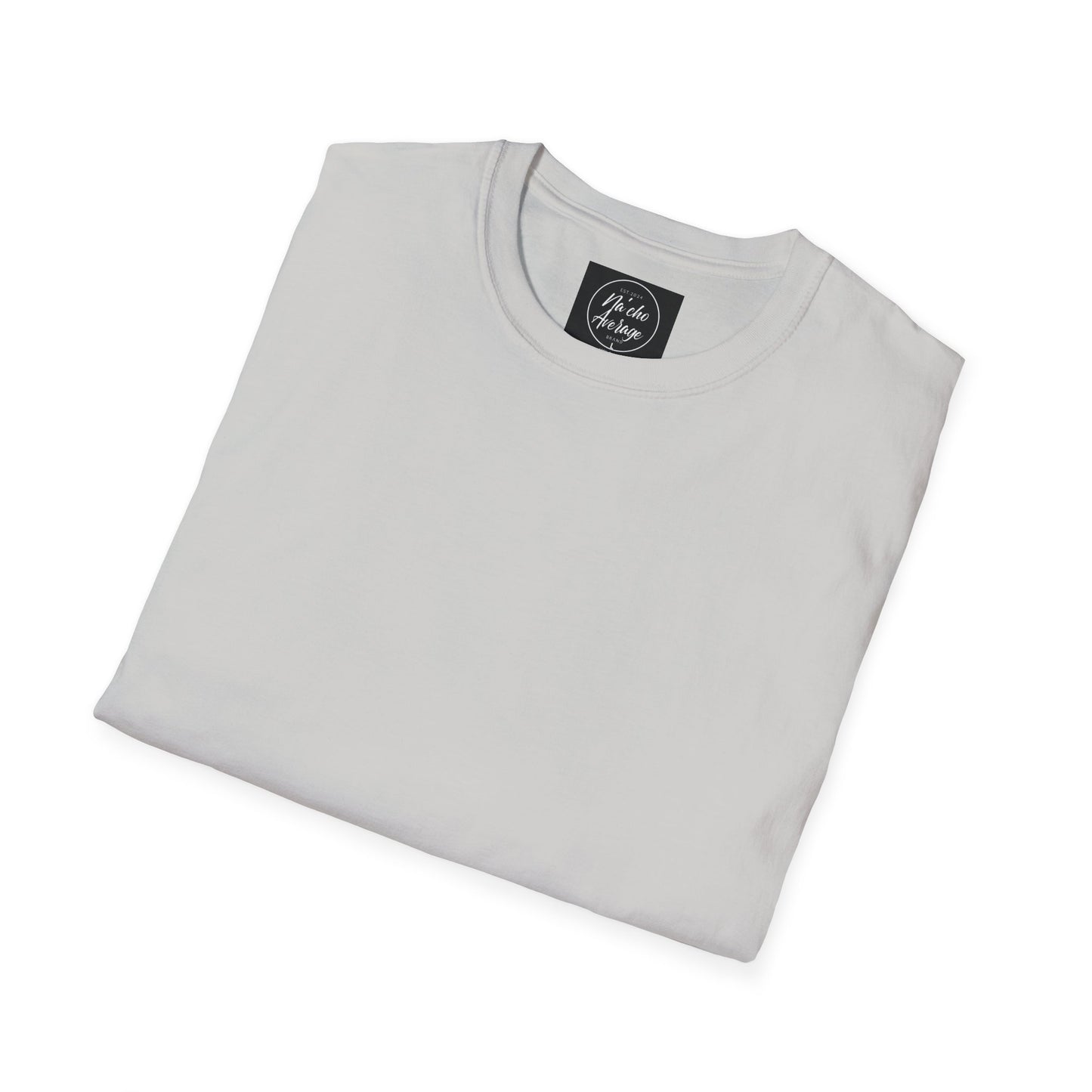 "Plain Jane" Na'cho Average Brand T-Shirt