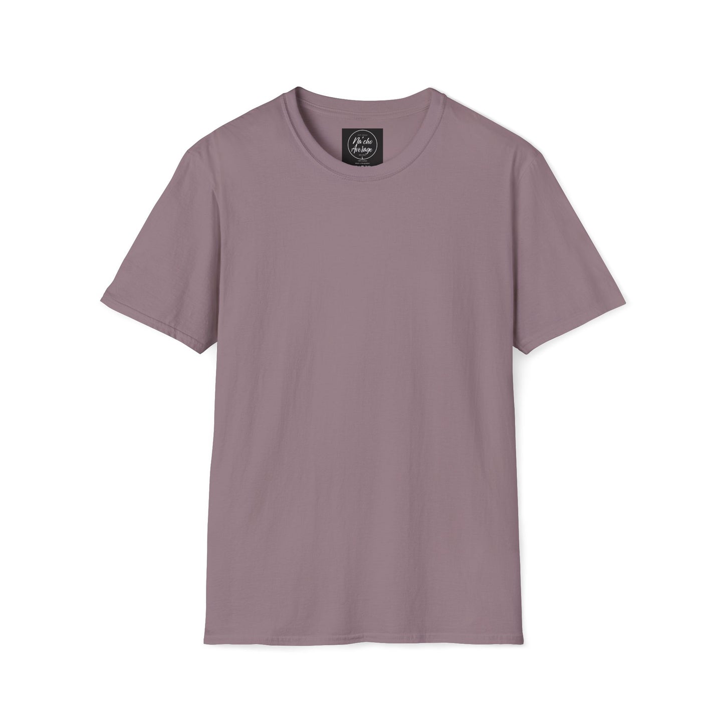 "Plain Jane" Na'cho Average Brand T-Shirt