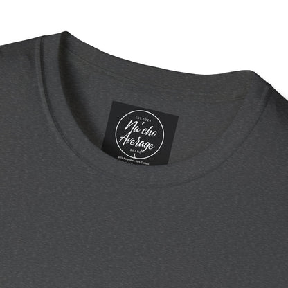 "Plain Jane" Na'cho Average Brand Heather T-Shirt