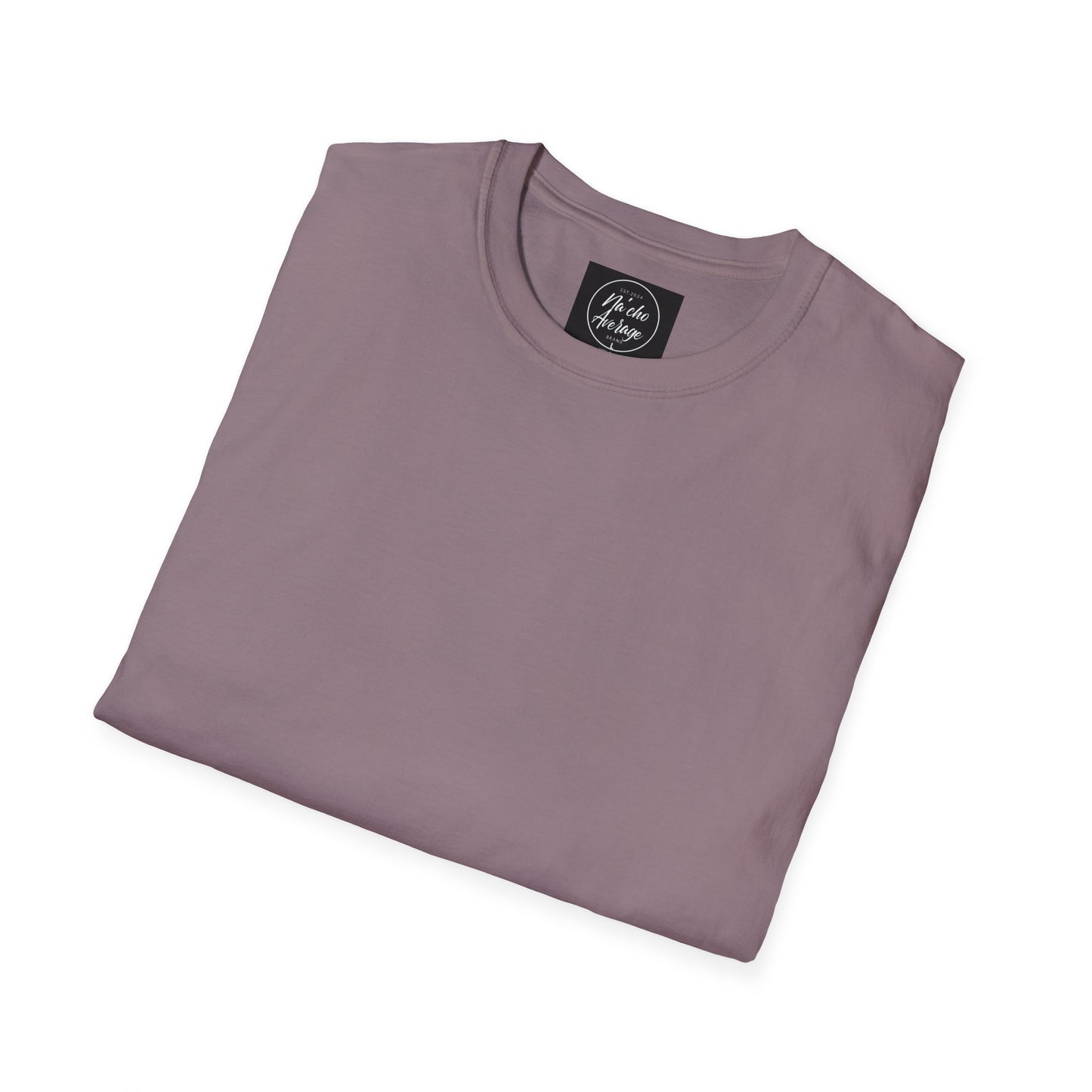 "Plain Jane" Na'cho Average Brand T-Shirt
