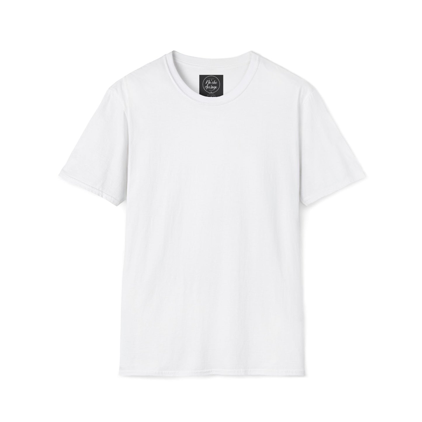 "Plain Jane" Na'cho Average Brand T-Shirt