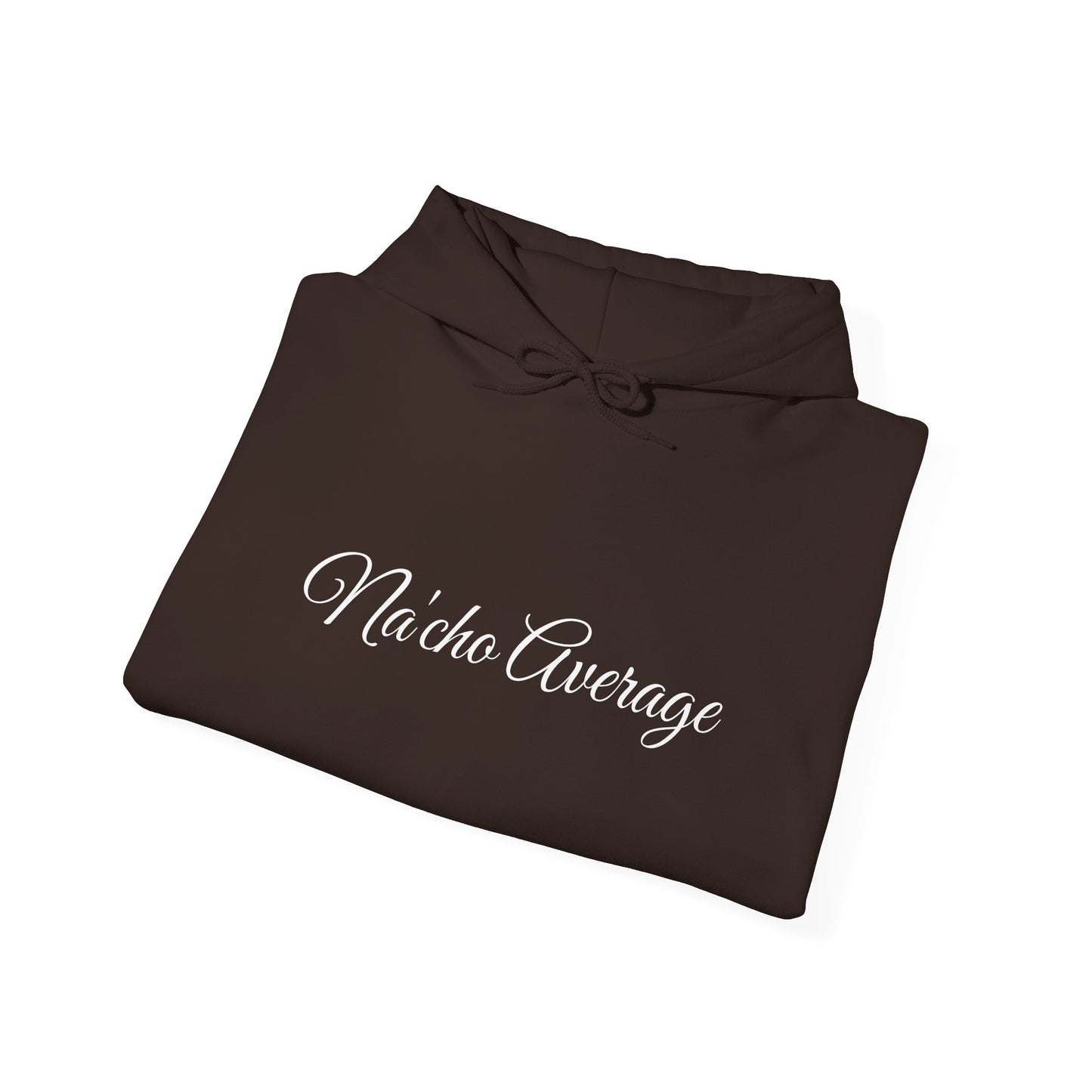 Na'cho Average Brand Unisex Hoodie