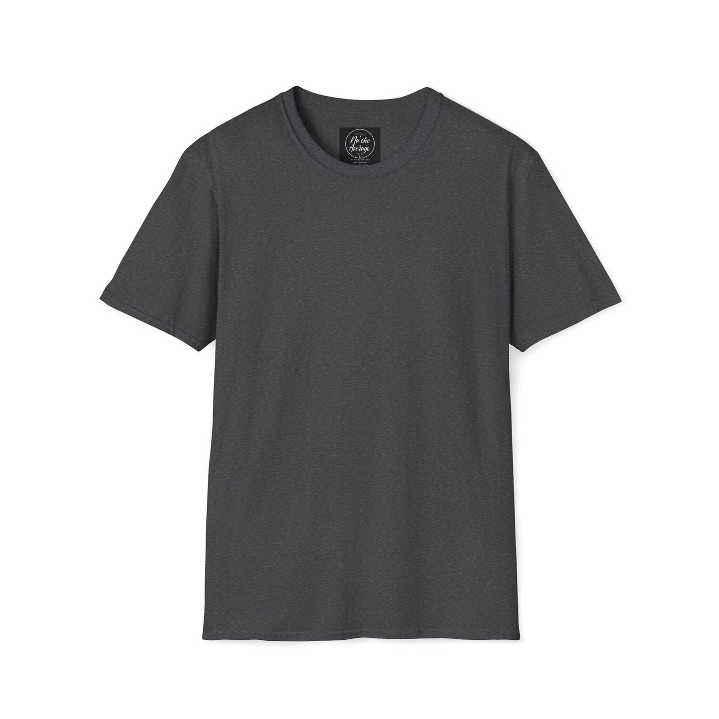 "Plain Jane" Na'cho Average Brand Heather T-Shirt