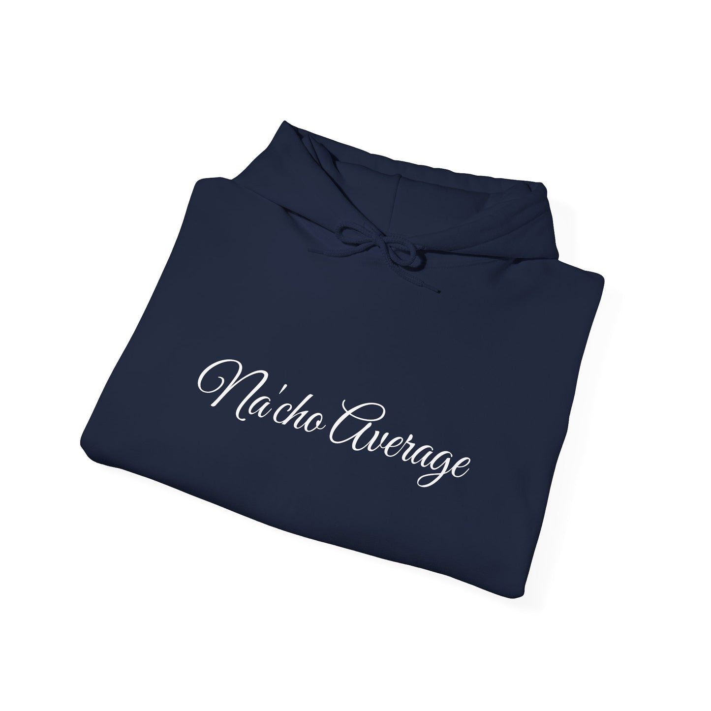 Na'cho Average Brand Unisex Hoodie