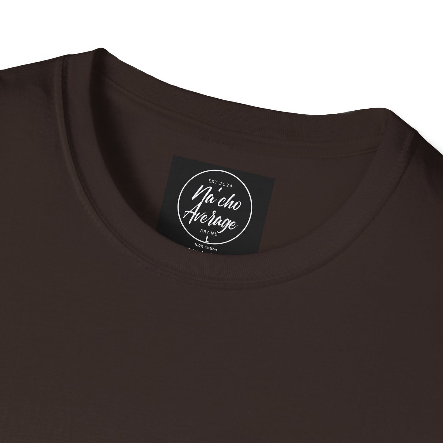 "Plain Jane" Na'cho Average Brand T-Shirt